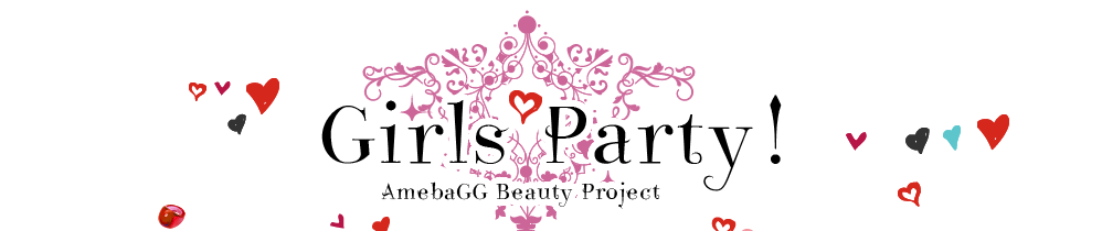 Girls Party! AmebaGG Beauty Project