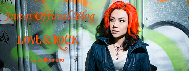 淳士 Official Blog『LOVE&ROCK』 Powered by Ameba