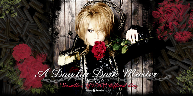 Versailles YUKIオフィシャルブログ「A Day for Dark Master」 by Ameba